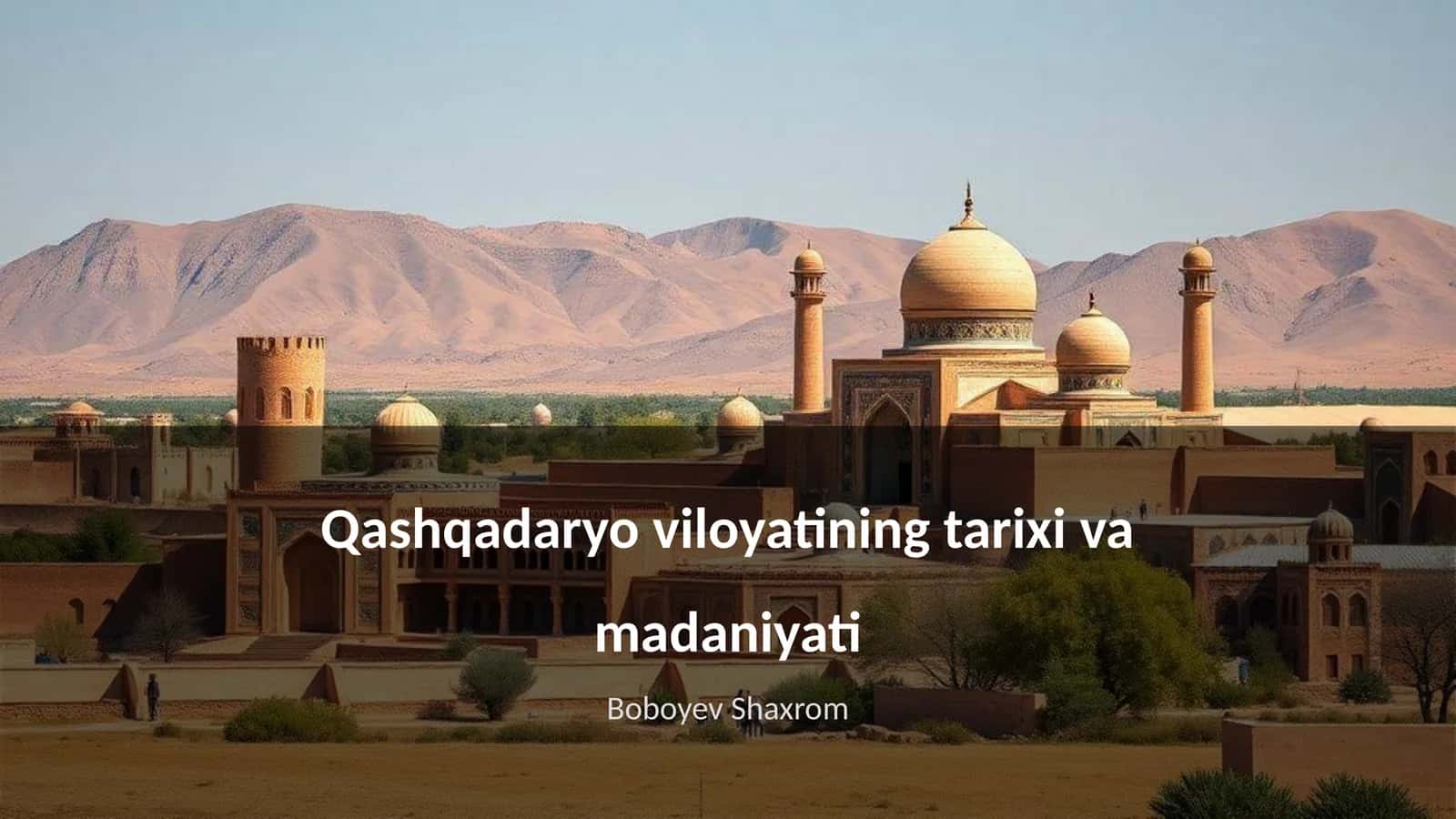 Qashqadaryo viloyatining tarixi va madaniyati 1
