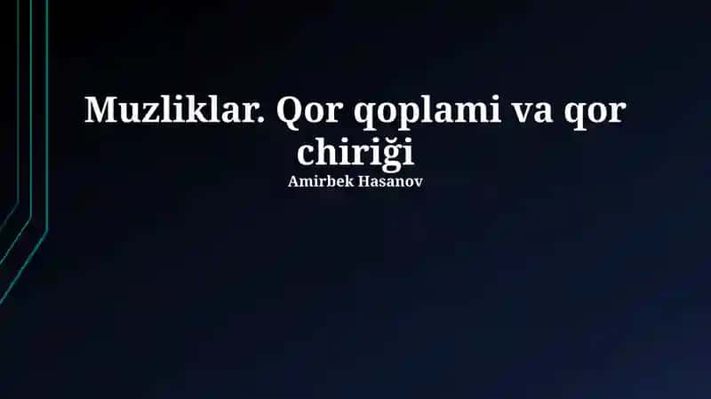 Muzliklarning dinamikasi 1