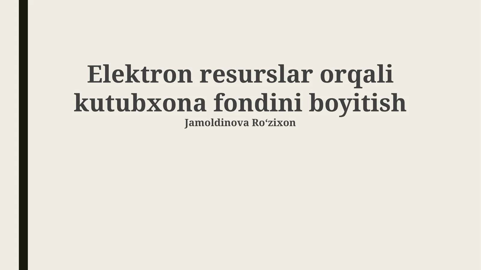 Elektron resurslar orqali kutubxona fondini boyitish 1