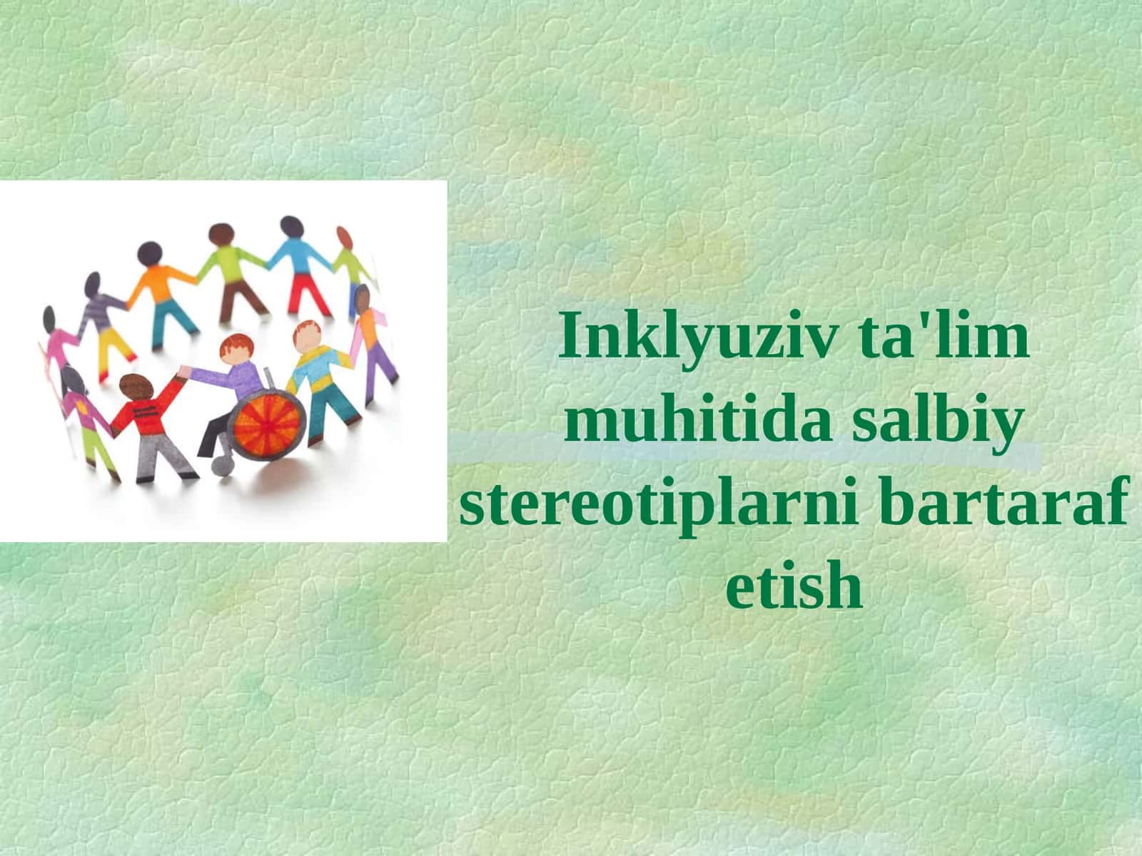 Inklyuziv ta'lim muhitidagi stereotiplarni bartaraf etish 1
