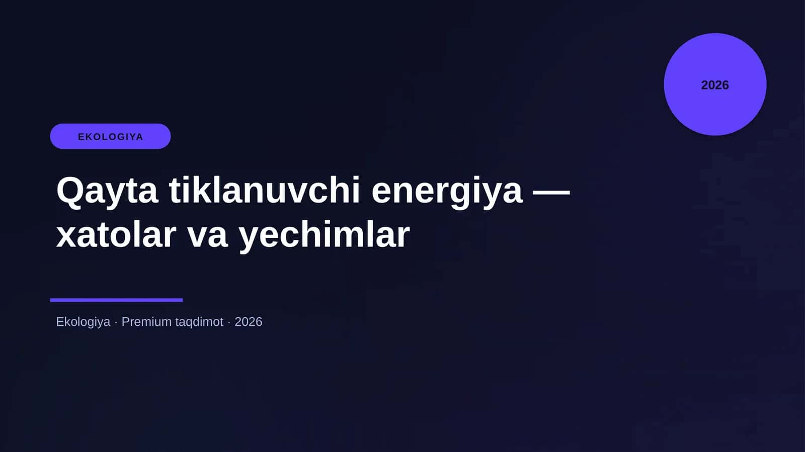 Qayta tiklanuvchi energiya — xatolar va yechimlar 1