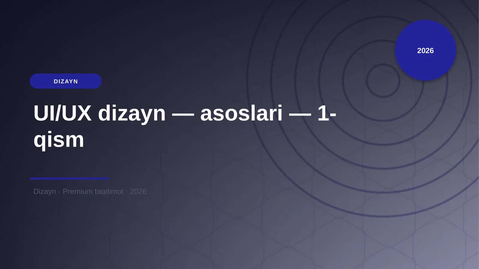 UI/UX dizayn — asoslari — 1-qism 1