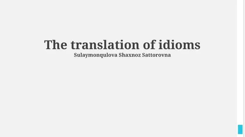 The translation of idioms 1