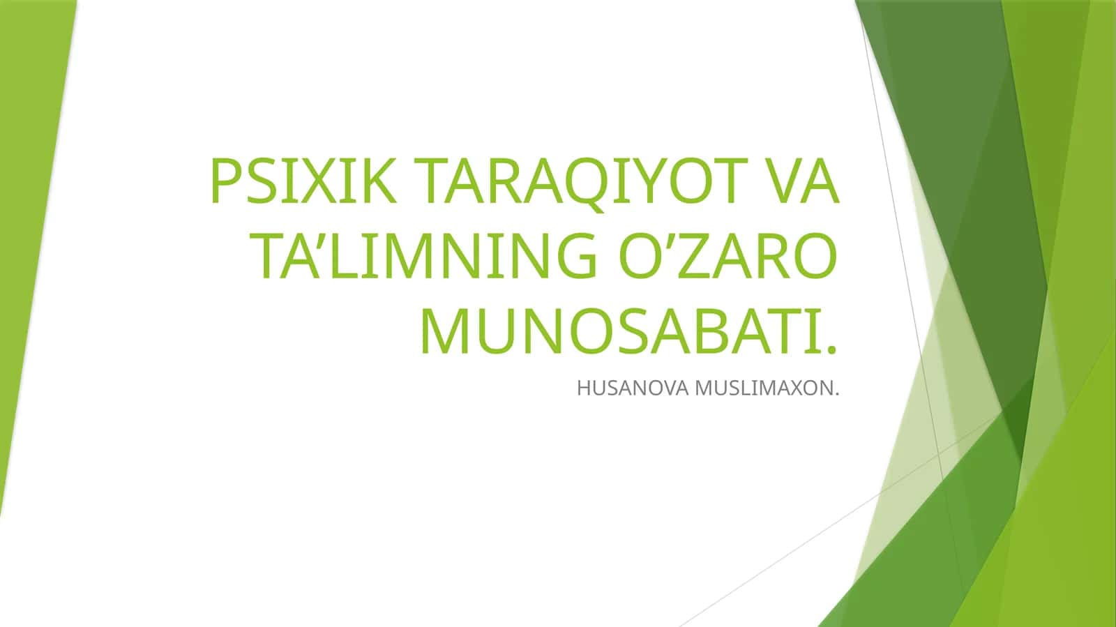 PSIXIK TARAQIYOT VA TA’LIMNING O’ZARO MUNOSABATI 1