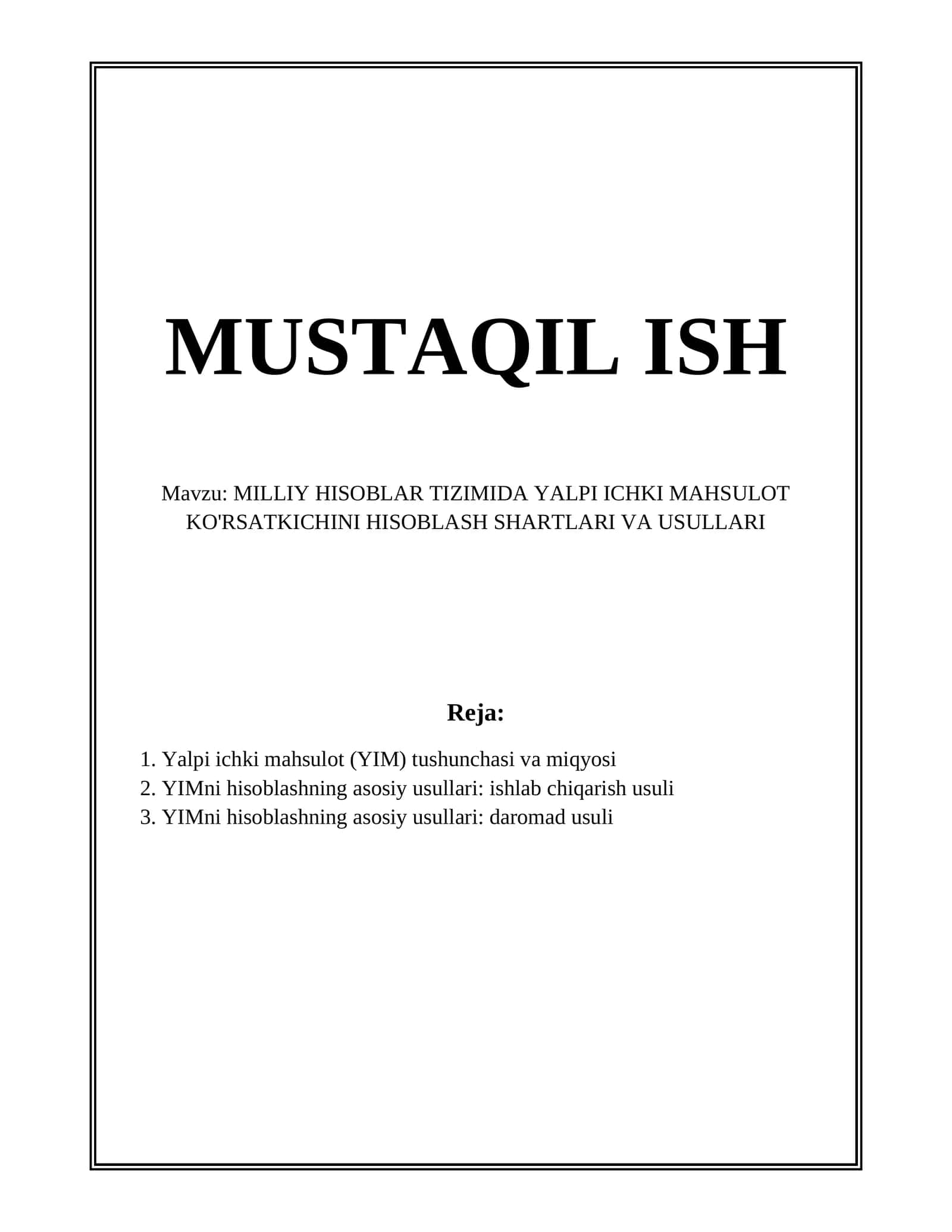 MILLIY HISOBLAR TIZIMIDA YALPI ICHKI MAHSULOT KO'RSATKICHINI HISOBLASH SHARTLARI VA USULLARI 1