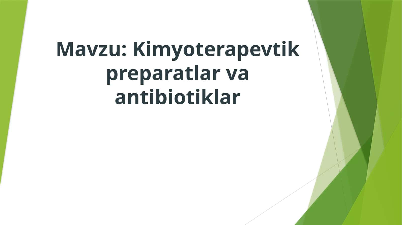 Kimyoterapevtik preparatlar va antibiotiklar 1