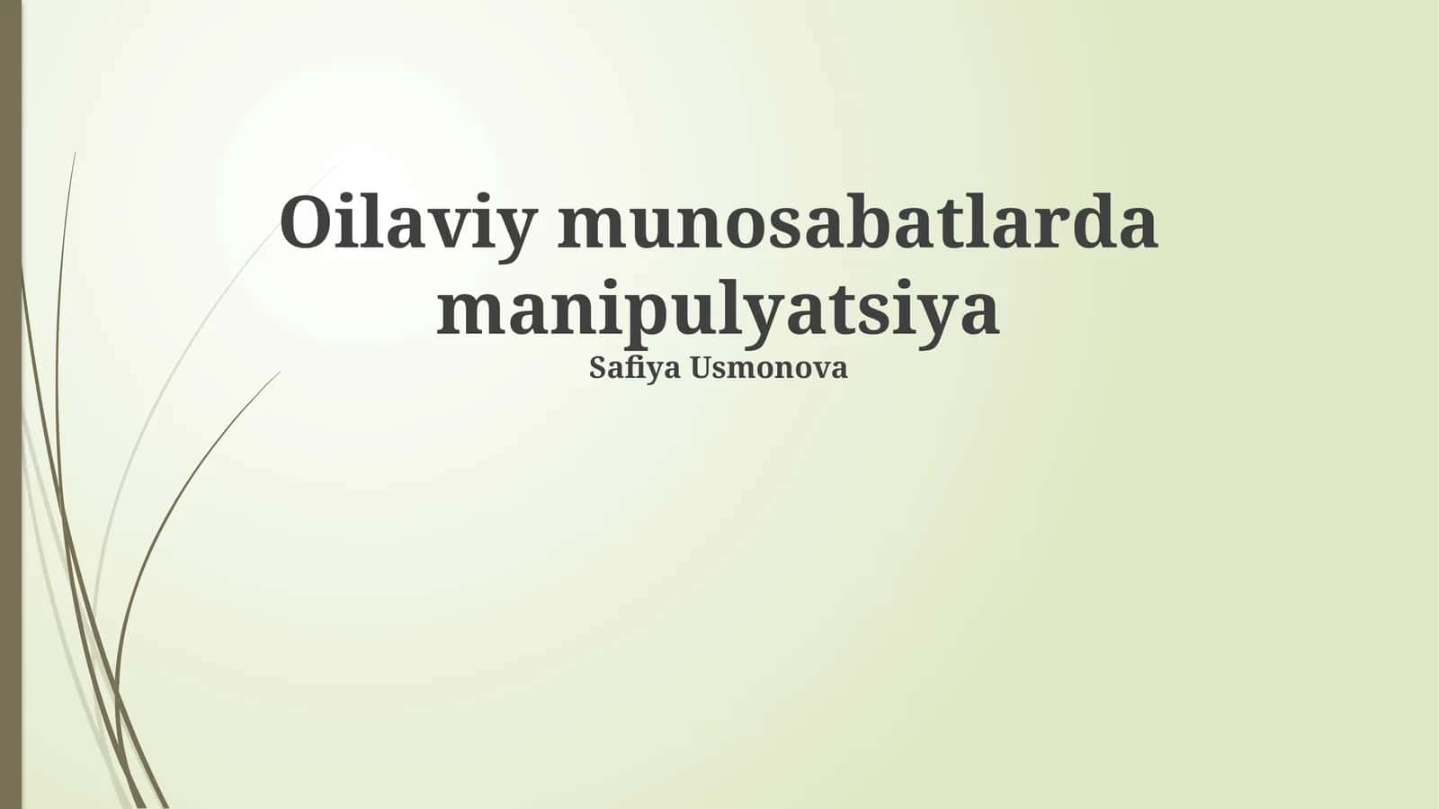 Oilaviy munosabatlarda manipulyatsiya 1