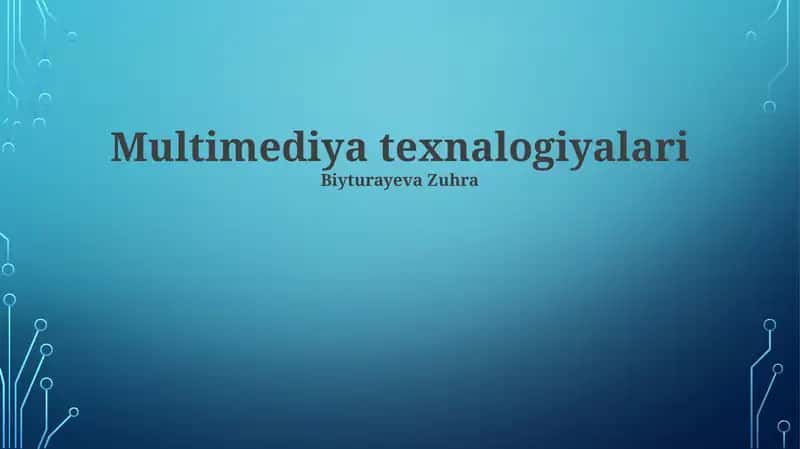 Multimediya texnalogiyalari 1