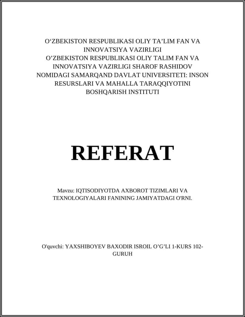 IQTISODIYOTDA AXBOROT TIZIMLARI VA TEXNOLOGIYALARI FANINING JAMIYATDAGI O'RNI 1