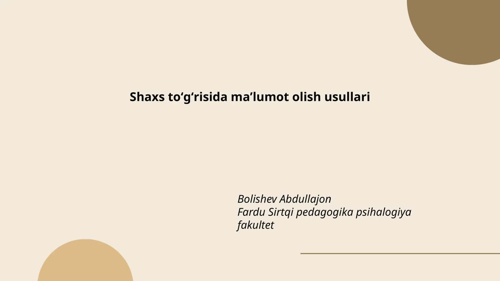 Shaxs toʻgʻrisida maʼlumot olish usullari 1