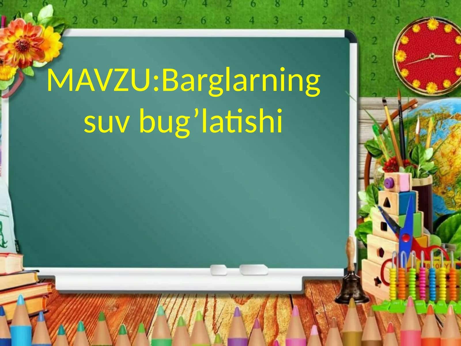 Barglarning suv bug‘latisi 1