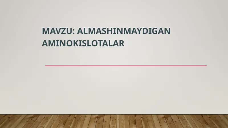 Almashinmaydigan aminokislotalar 1