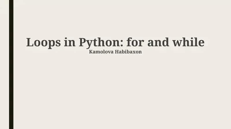 Loops in Python: for and while 1
