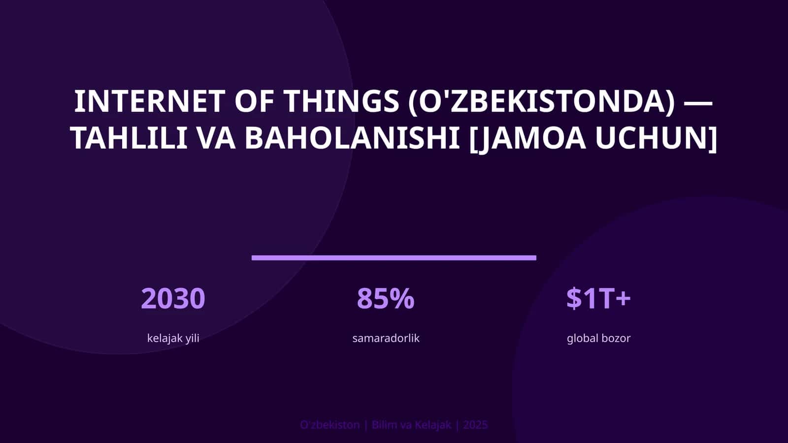 Internet of Things (O'zbekistonda) — tahlili va baholanishi [jamoa uchun] 1