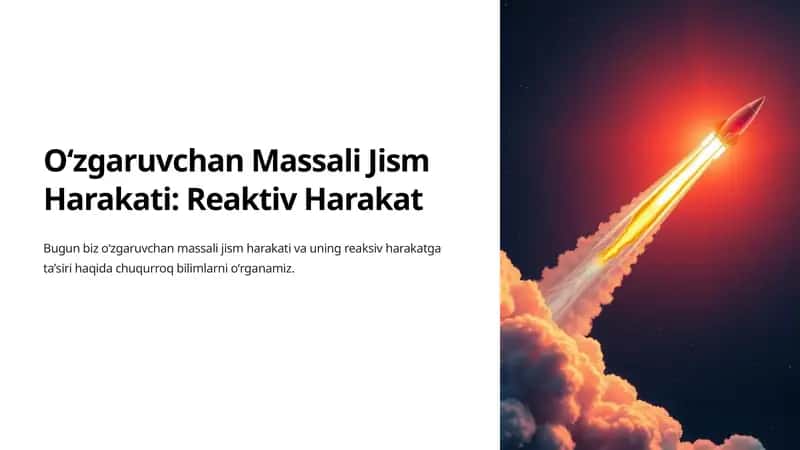 Oʻzgaruvchan Massali Jism Harakati: Reaktiv Harakat 1