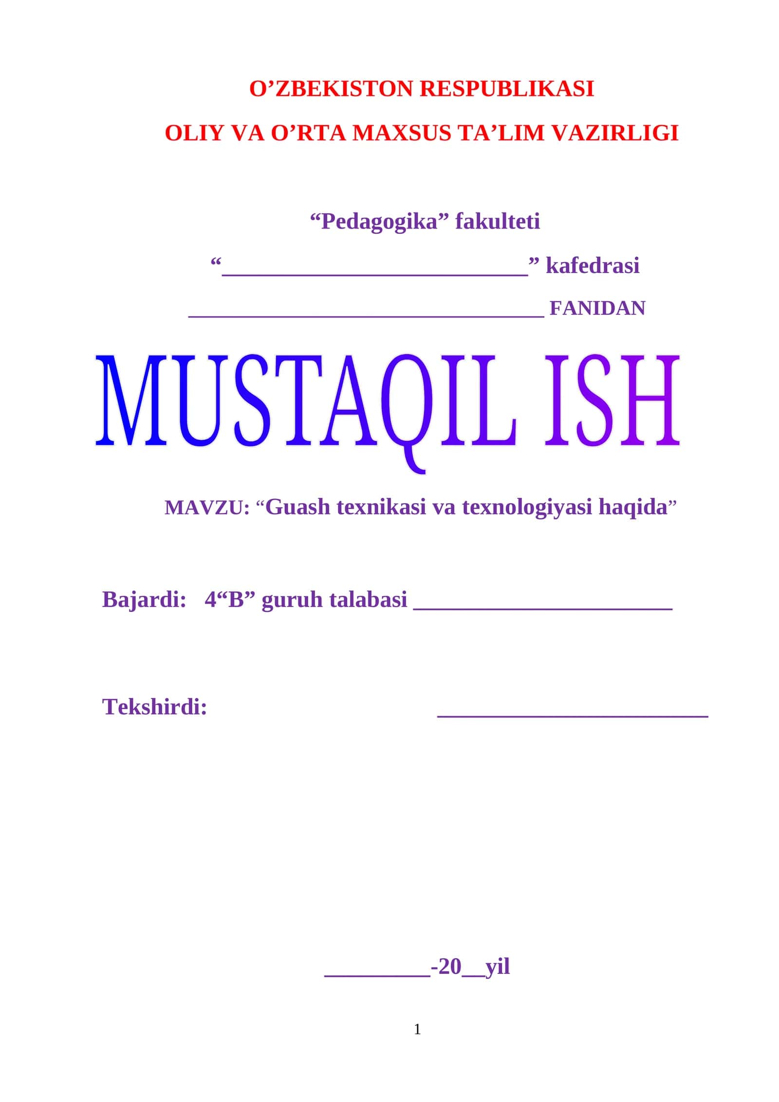 Guash texnikasi va texnologiyasi haqida. Mustaqil ish 1