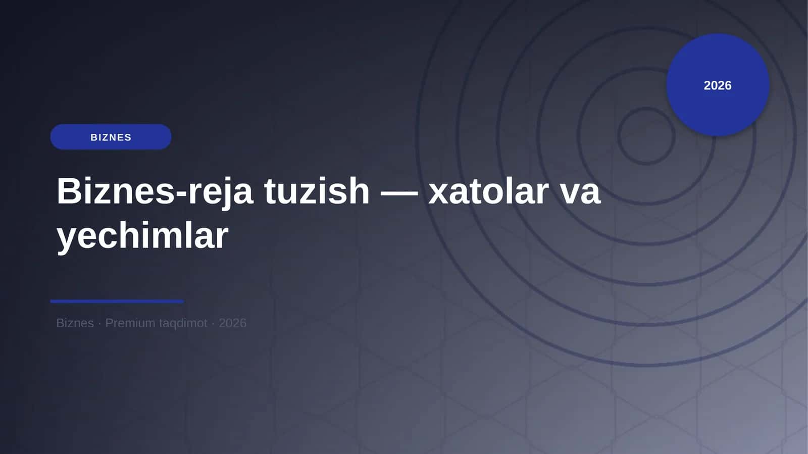 Biznes-reja tuzish — xatolar va yechimlar 1