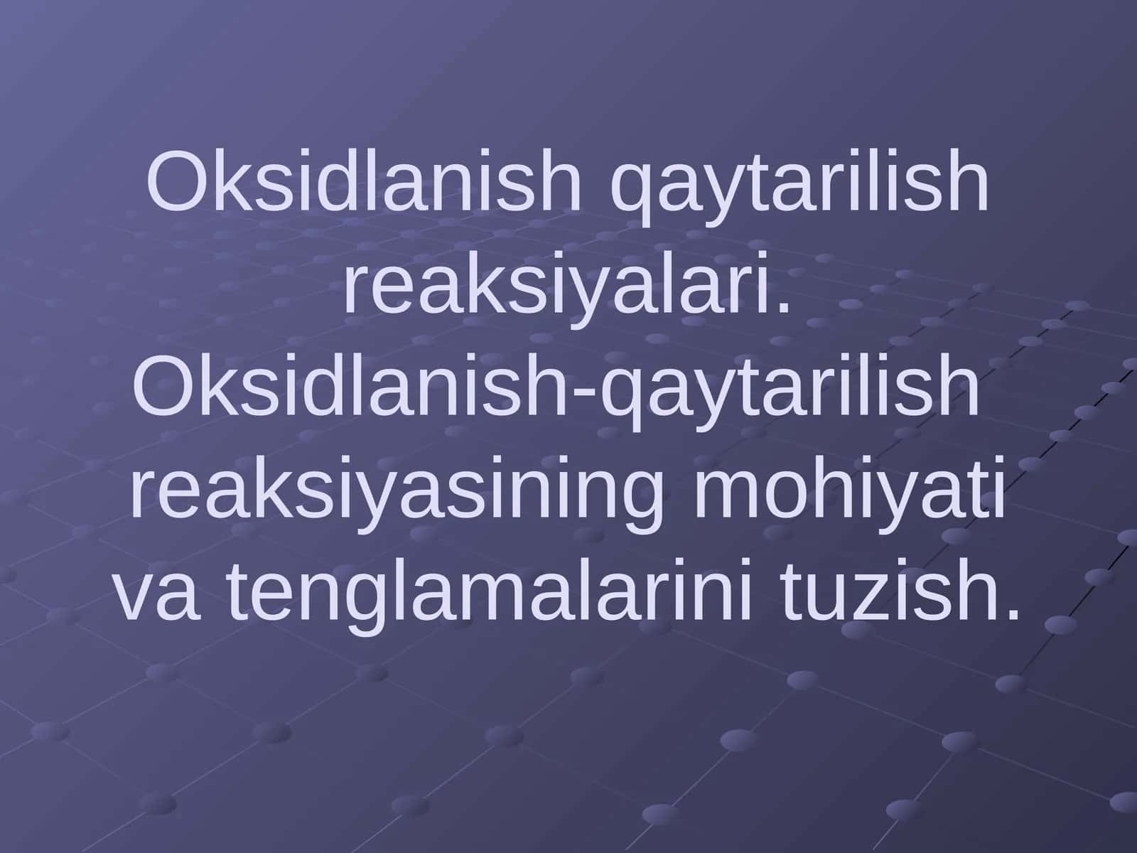 Oksidlanish qaytarilish reaksiyalari 1