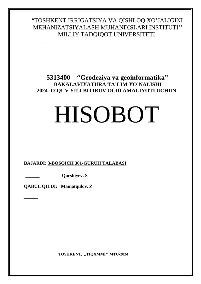 Geodeziya va geoinformatika yo'nalishi bo'yicha bitiruv oldi amaliyoti hisoboti 1