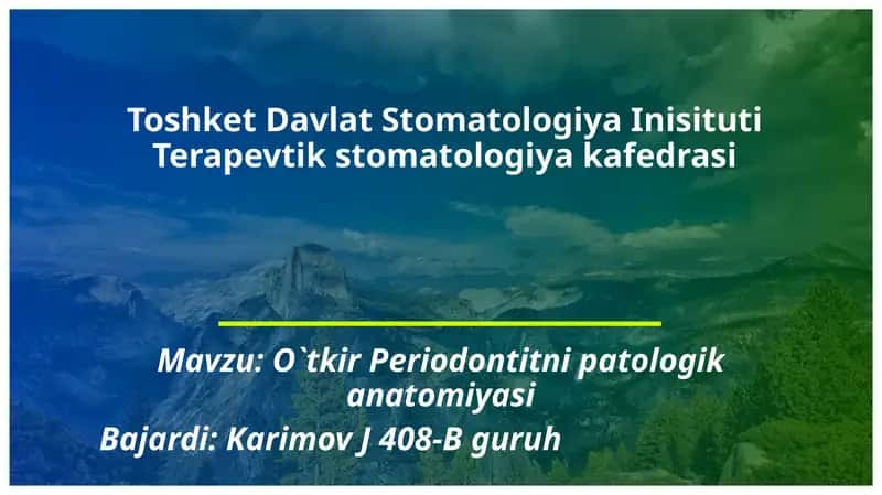 O`tkir Periodontitni patologik anatomiyasi 1