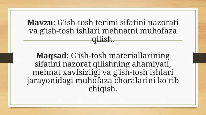 G'ish-tosh terimi sifatini nazorati va g'ish-tosh ishlari mehnatni muhofaza qilish. 1
