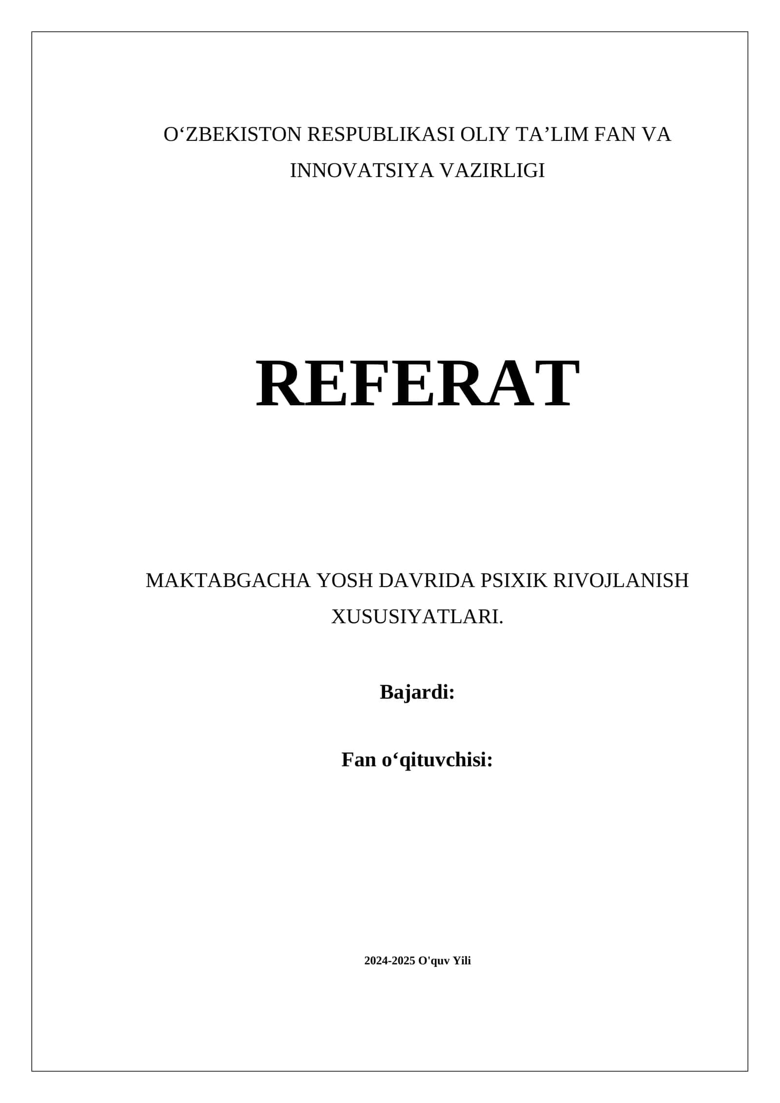 MAKTABGACHA YOSH DAVRIDA PSIXIK RIVOJLANISH XUSUSIYATLARI 1