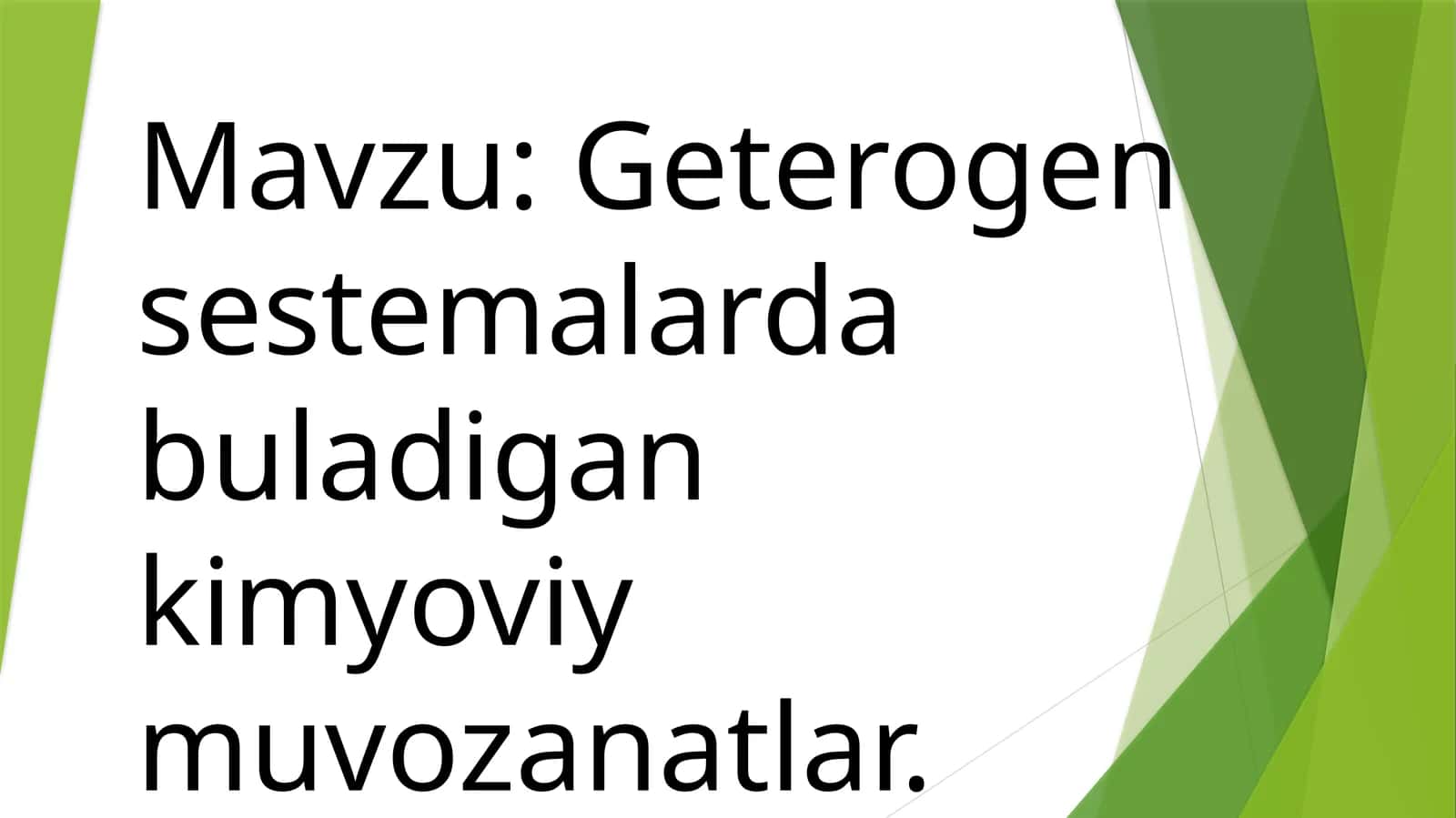 Geterogen sestemalarda  buladigan  kimyoviy  muvozanatlar 1