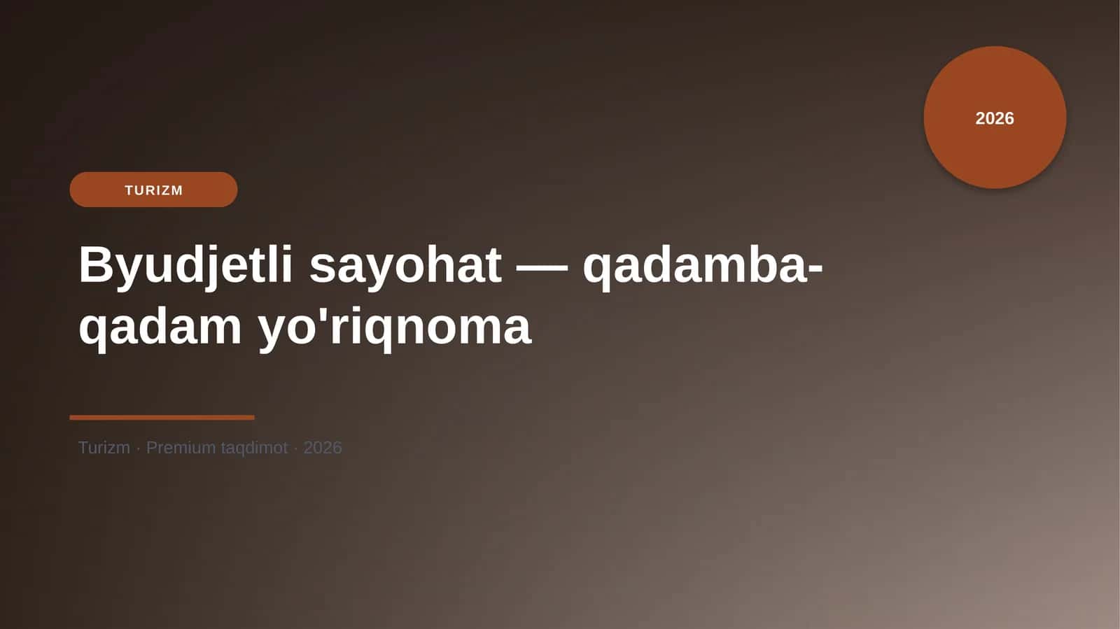 Byudjetli sayohat — qadamba-qadam yo'riqnoma 1
