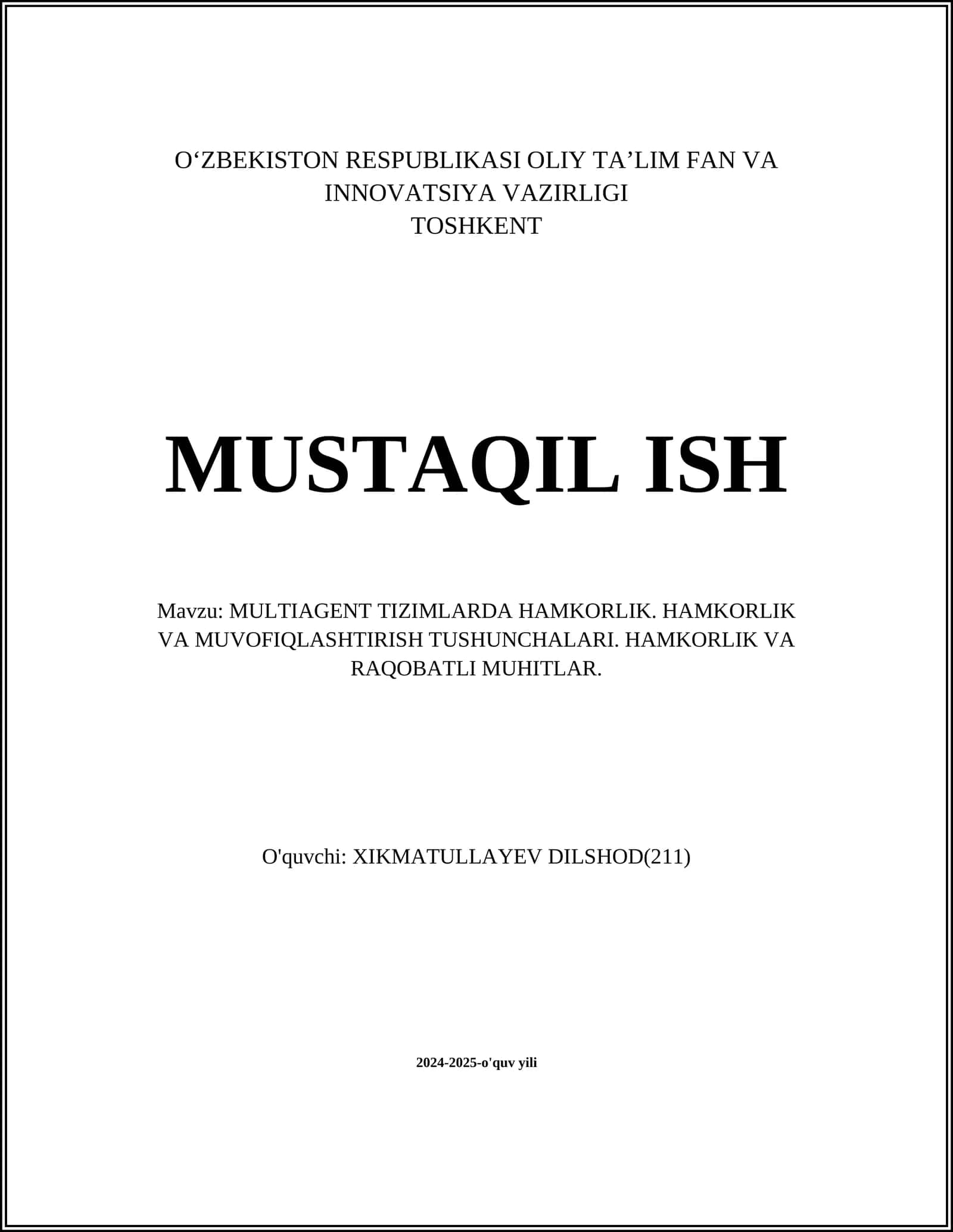 MULTIAGENT TIZIMLARDA HAMKORLIK. HAMKORLIK VA MUVOFIQLASHTIRISH TUSHUNCHALARI. HAMKORLIK VA RAQOBATLI MUHITLAR 1