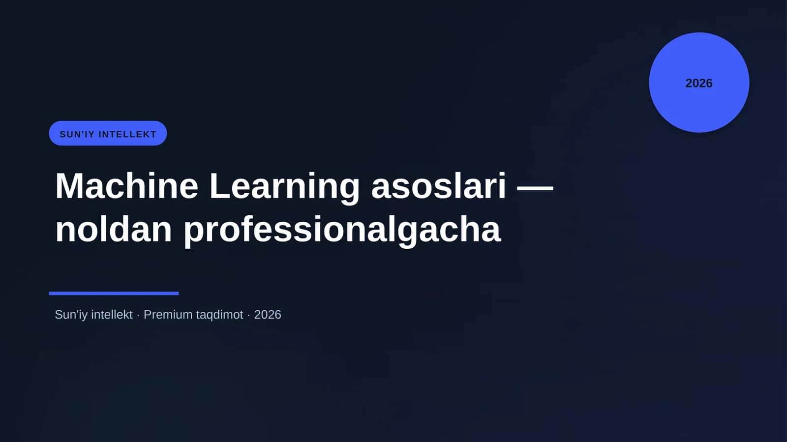 Machine Learning asoslari — noldan professionalgacha 1