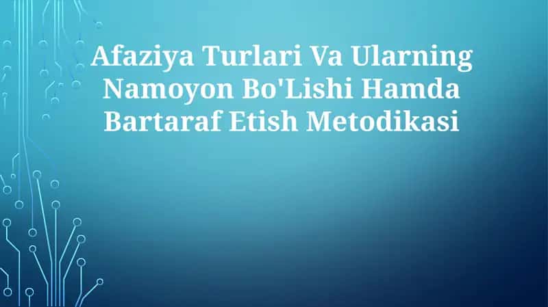 Afaziya Turlari Va Ularning Namoyon Bo'Lishi Hamda BartarafEtishMetodikasi 1