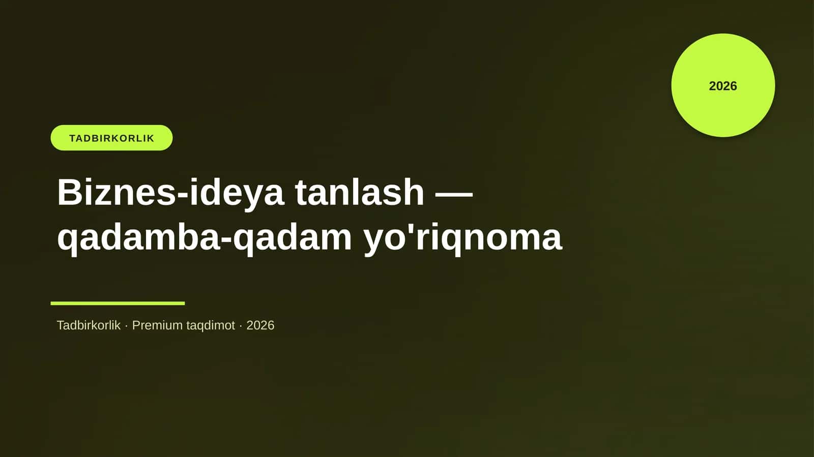 Biznes-ideya tanlash — qadamba-qadam yo'riqnoma 1