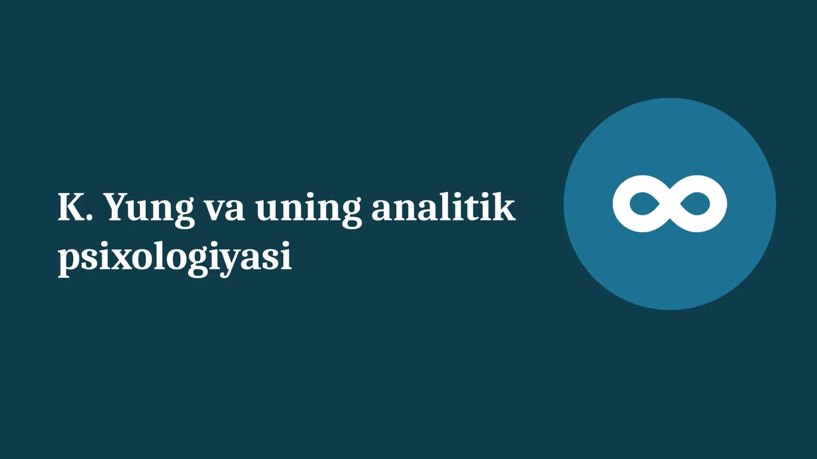 K. Yung va uning analitik psixologiyasi 1