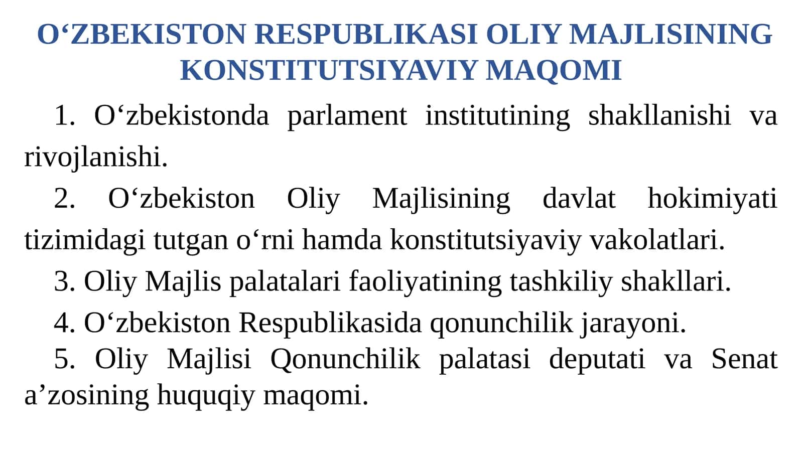 O‘zbekiston Respublikasi Oliy Majlisi konstitutsiyaviy maqomi 1