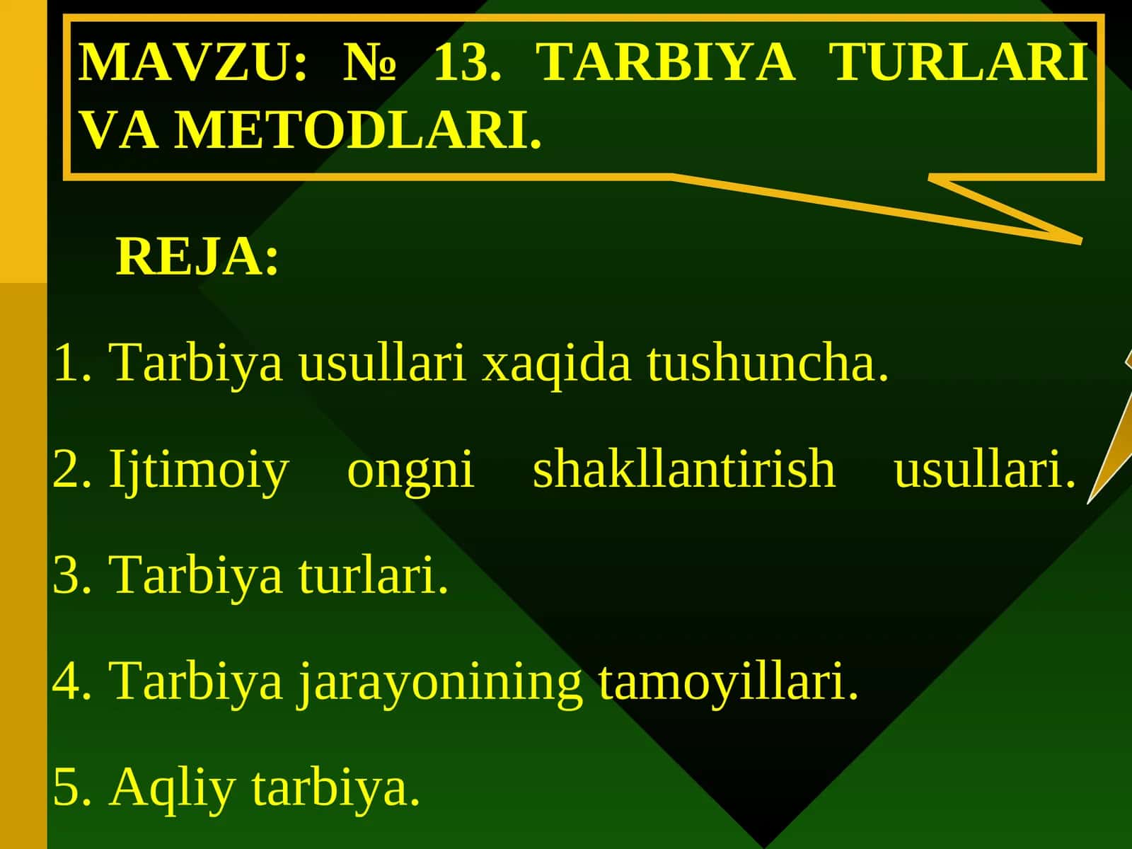 TARBIYA TURLARI VA METODLARI 1