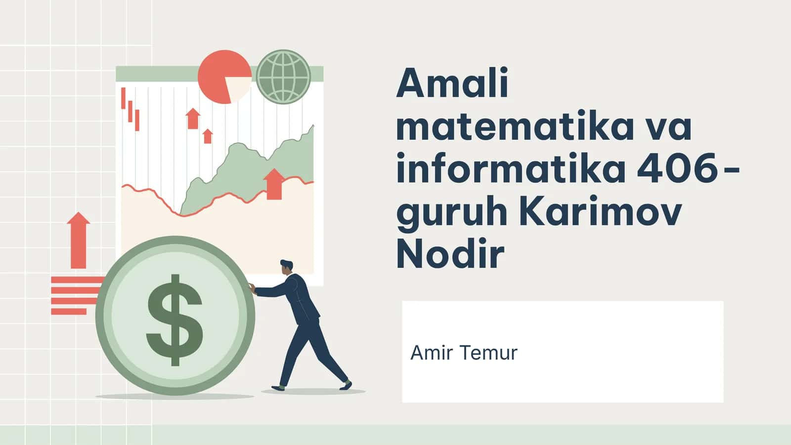 Amali matematika va informatika 406-guruh Karimov Nodir 1