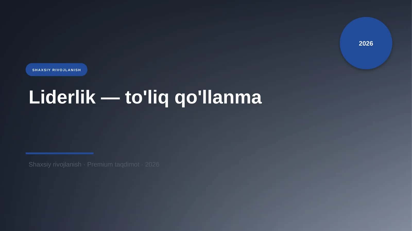 Liderlik — to'liq qo'llanma 1