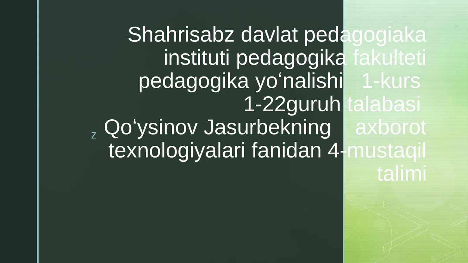 axborot texnologiyalari fanidan 4-mustaqil talimi 1
