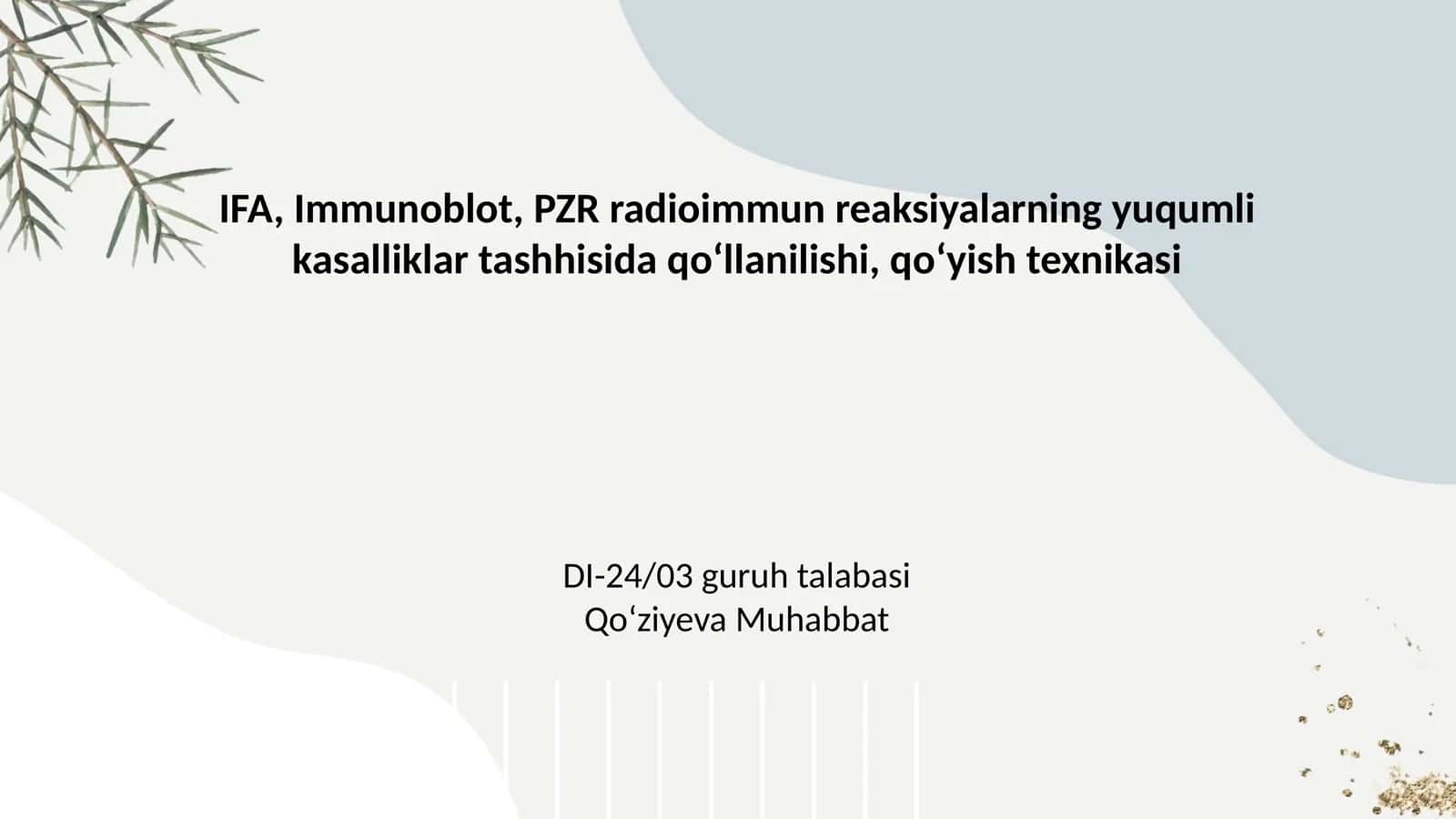 IFA, Immunoblot, PZR Radioimmun reaksiyalarning yuqumli kasalliklar tashhisida qo'llanilishi 1