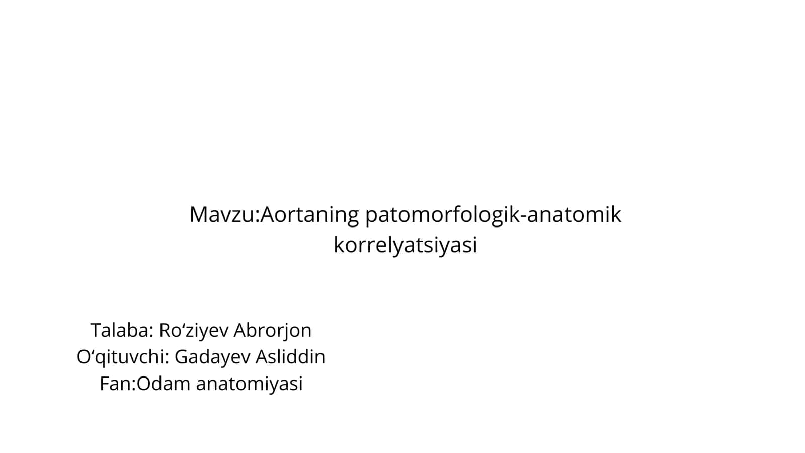 Aortaning patomorfologik-anatomik korrelyatsiyasi Aorta va  ichida klinik keys bor 1