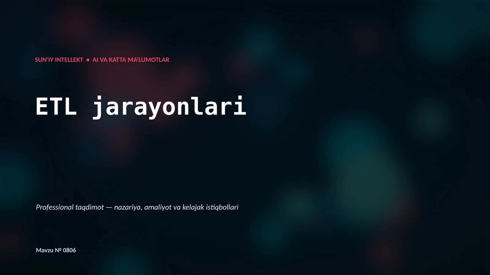 SUN'IY INTELLEKT • AI VA KATTA MA'LUMOTLAR 1