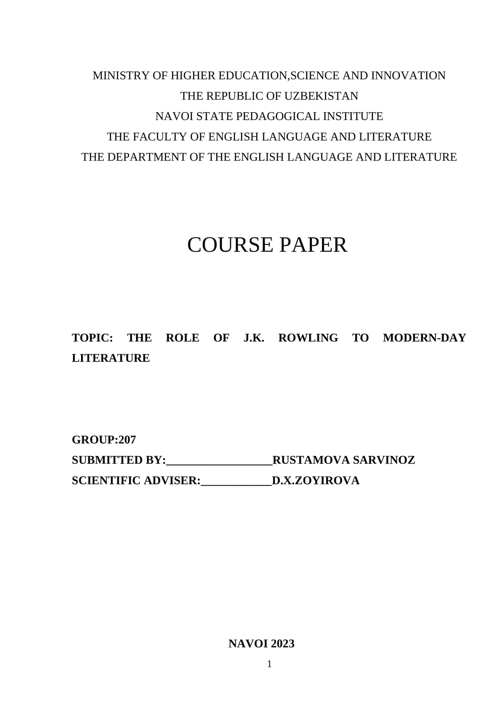 COURSE PAPER: THE ROLE OF J.K. ROWLING TO MODERN-DAY LITERATURE 1
