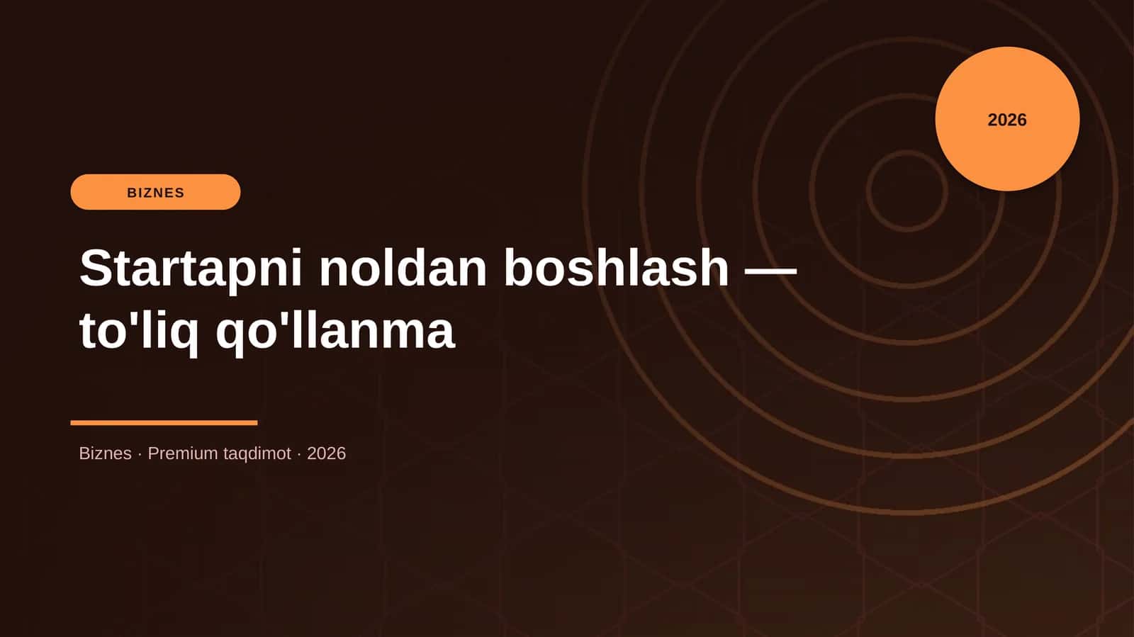 Startapni noldan boshlash — to'liq qo'llanma 1