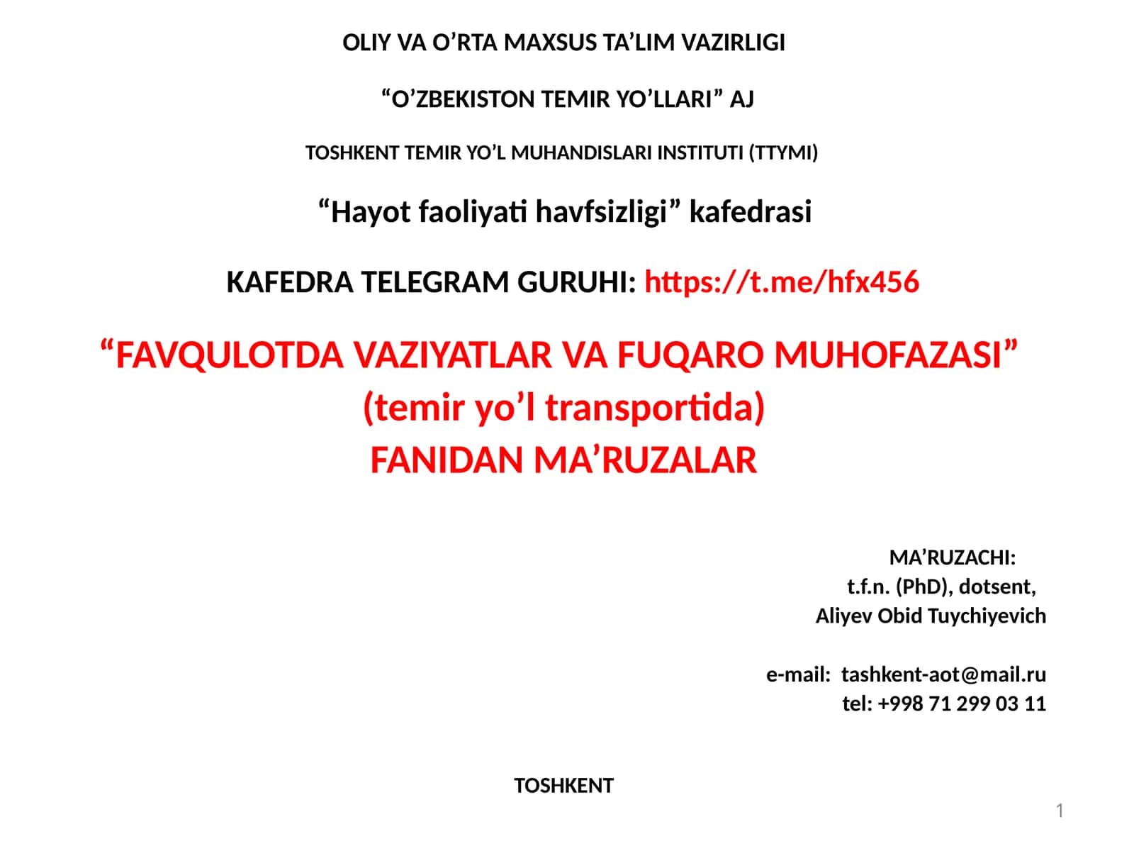 “FAVQULOTDA VAZIYATLAR VA FUQARO MUHOFAZASI” (temiryo’ltransportida) FANIDAN MA’RUZALAR 1