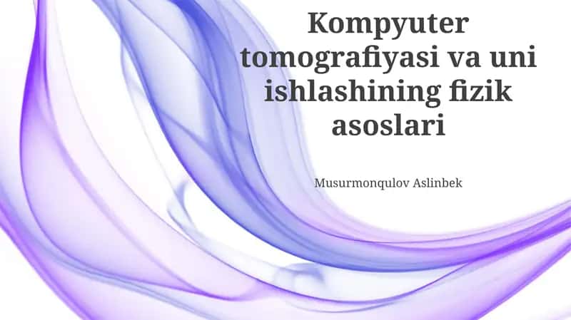 Kompyuter Tomografiyasi: Umumiy Tasavvur 1