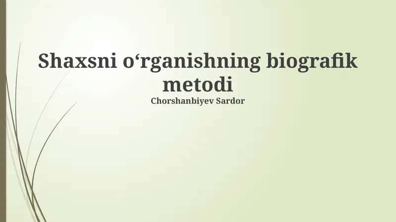Shaxsni oʻrganishning biografik metodi 1