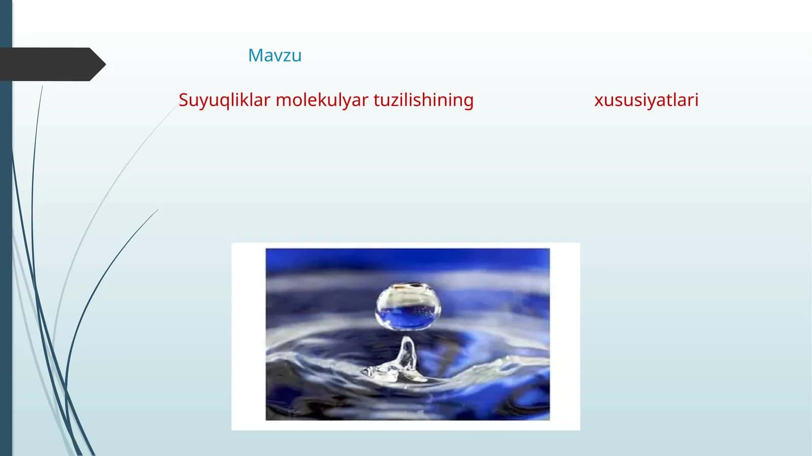 Suyuqliklar molekulyar tuzilishining xususiyatlari 1