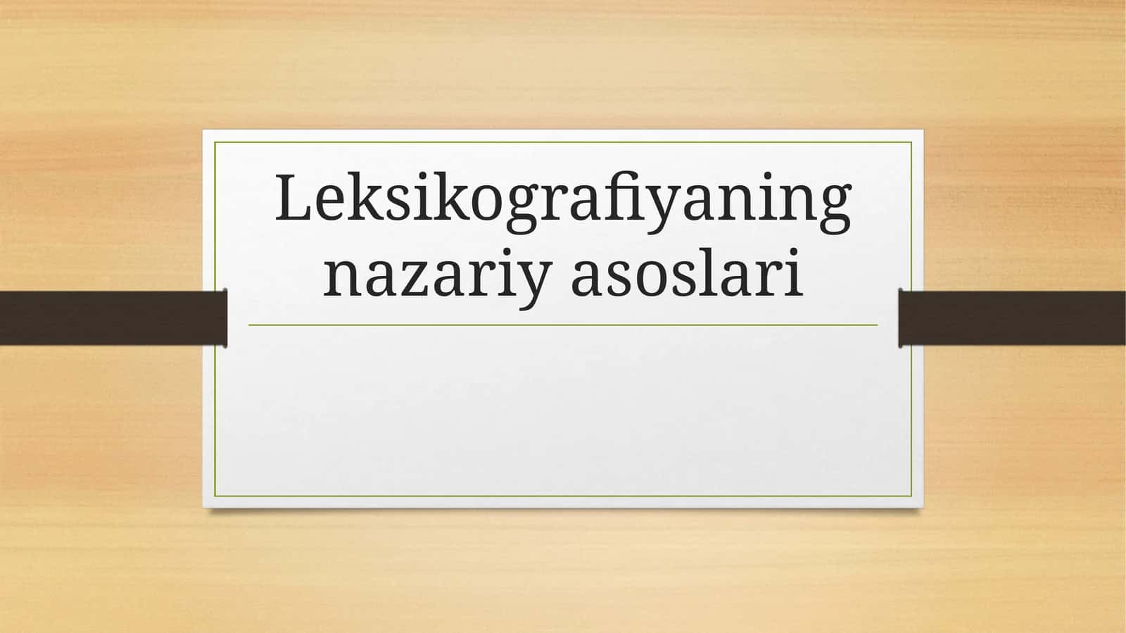 Leksikografiyaning nazariy asoslari 1