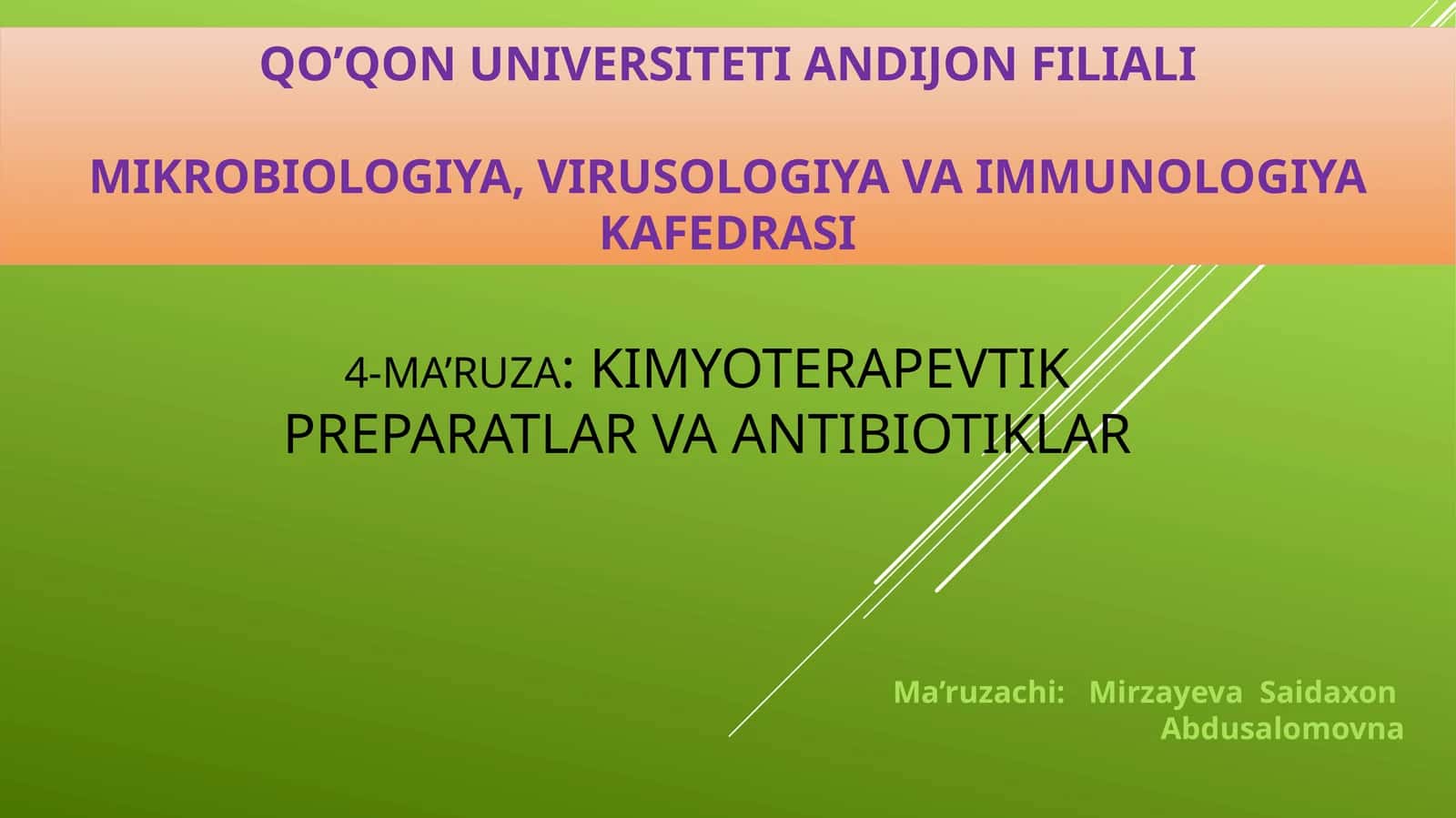 4-MA’RUZA: KIMYOTERAPEVTIK PREPARATLAR VA ANTIBIOTIKLAR 1
