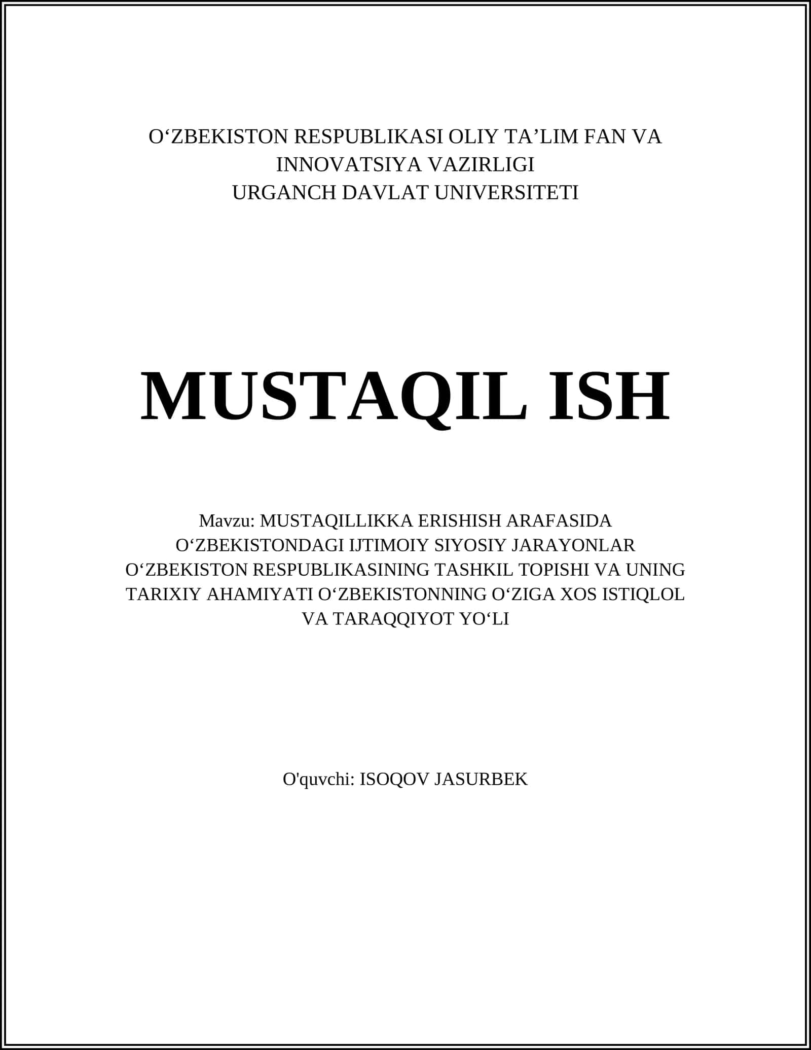 MUSTAQILLIKKA ERISHISH ARAFASIDA OʻZBEKISTONDAGI IJTIMOIY SIYOSIY JARAYONLAR OʻZBEKISTON RESPUBLIKASINING TASHKIL TOPISHI VA UNING TARIXIY AHAMIYATI OʻZBEKISTONNING OʻZIGA XOS ISTIQLOL VA TARAQQIYOT YOʻLI 1